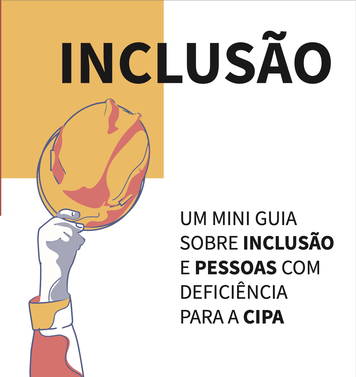 Capa Mini Guia sobre inclusão e pessoas com deficiência para Cipa, composta pelo título e uma ilustração de um braço estendido para cima segurando um capacete EPI (amarelo)