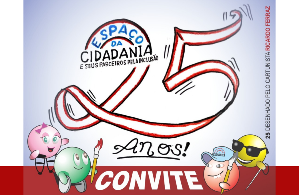 Espaço da Cidadania celebra 25 anos de luta pela inclusão